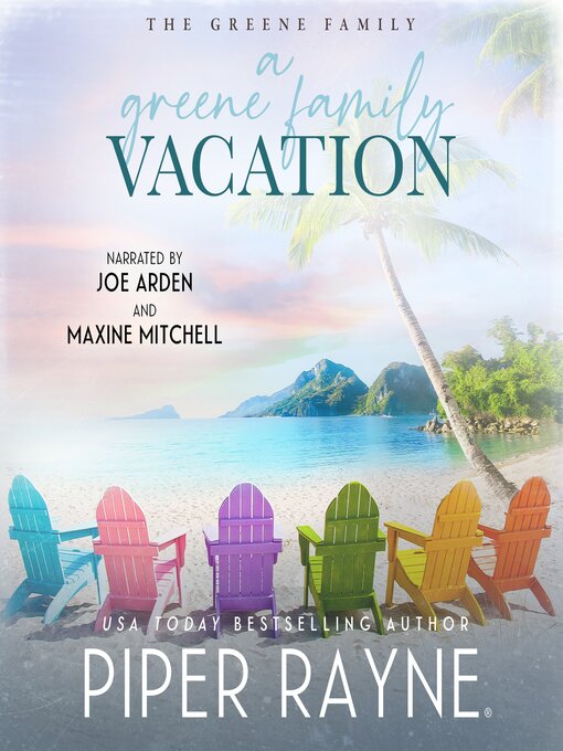 Title details for A Greene Family Vacation by Piper Rayne - Available